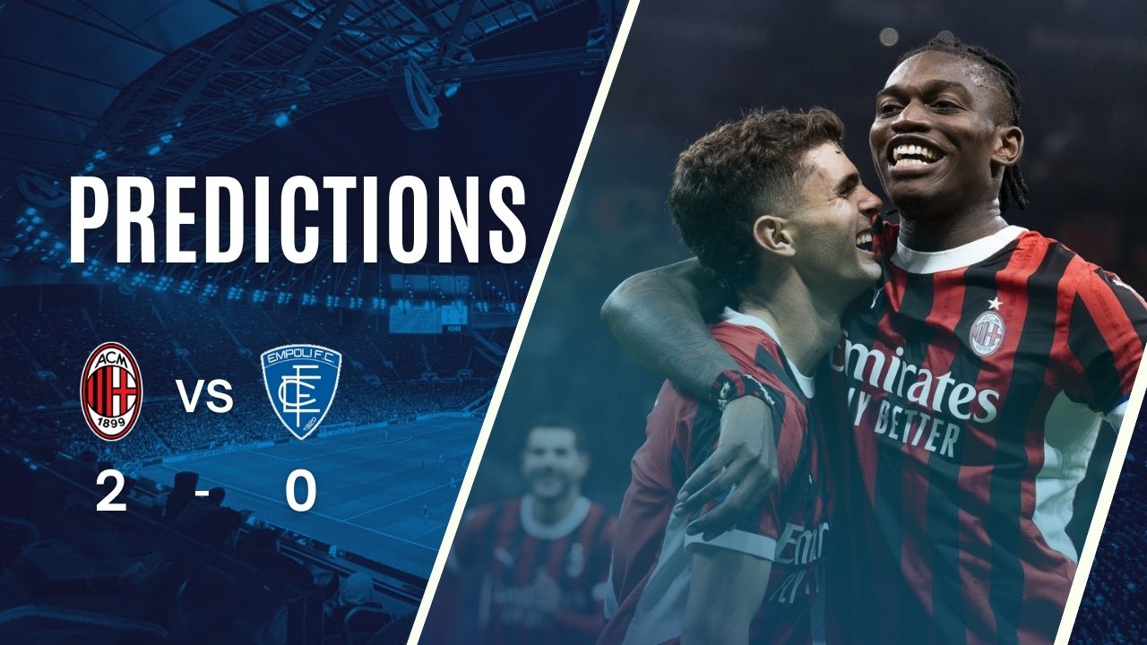 Dự đoán tỷ số Milan vs Empoli ( 00:00 – 01/12/2024 )