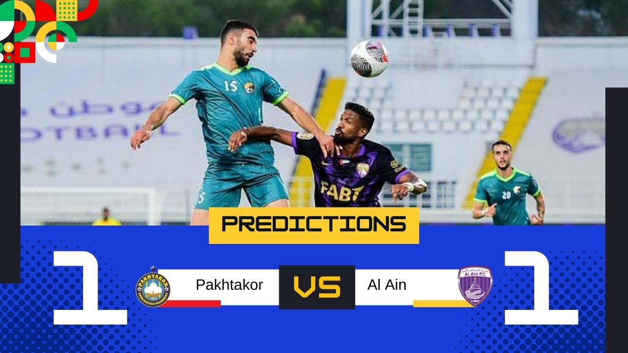 Dự đoán tỷ số Pakhtakor vs Al Ain ( 21:00 – 03/12/2024 )