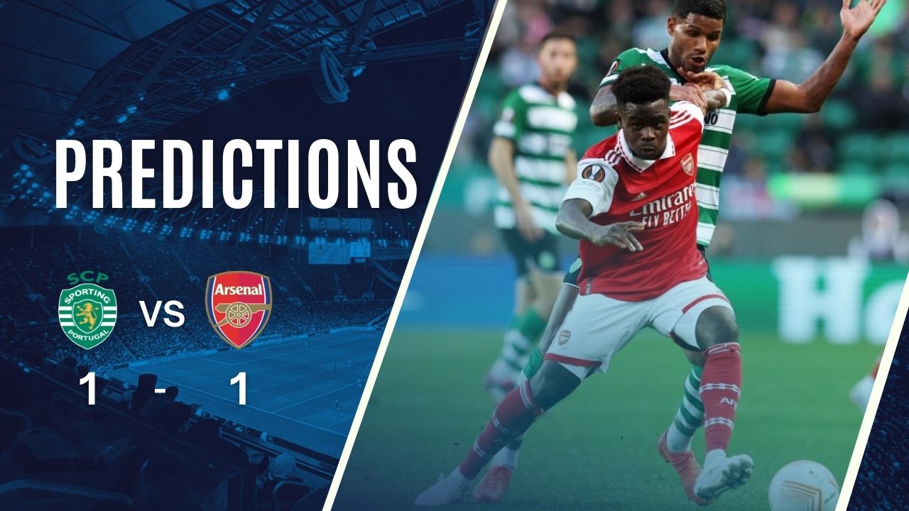 Dự đoán tỷ số Sporting vs Arsenal ( 03:00 – 27/11/2024 )