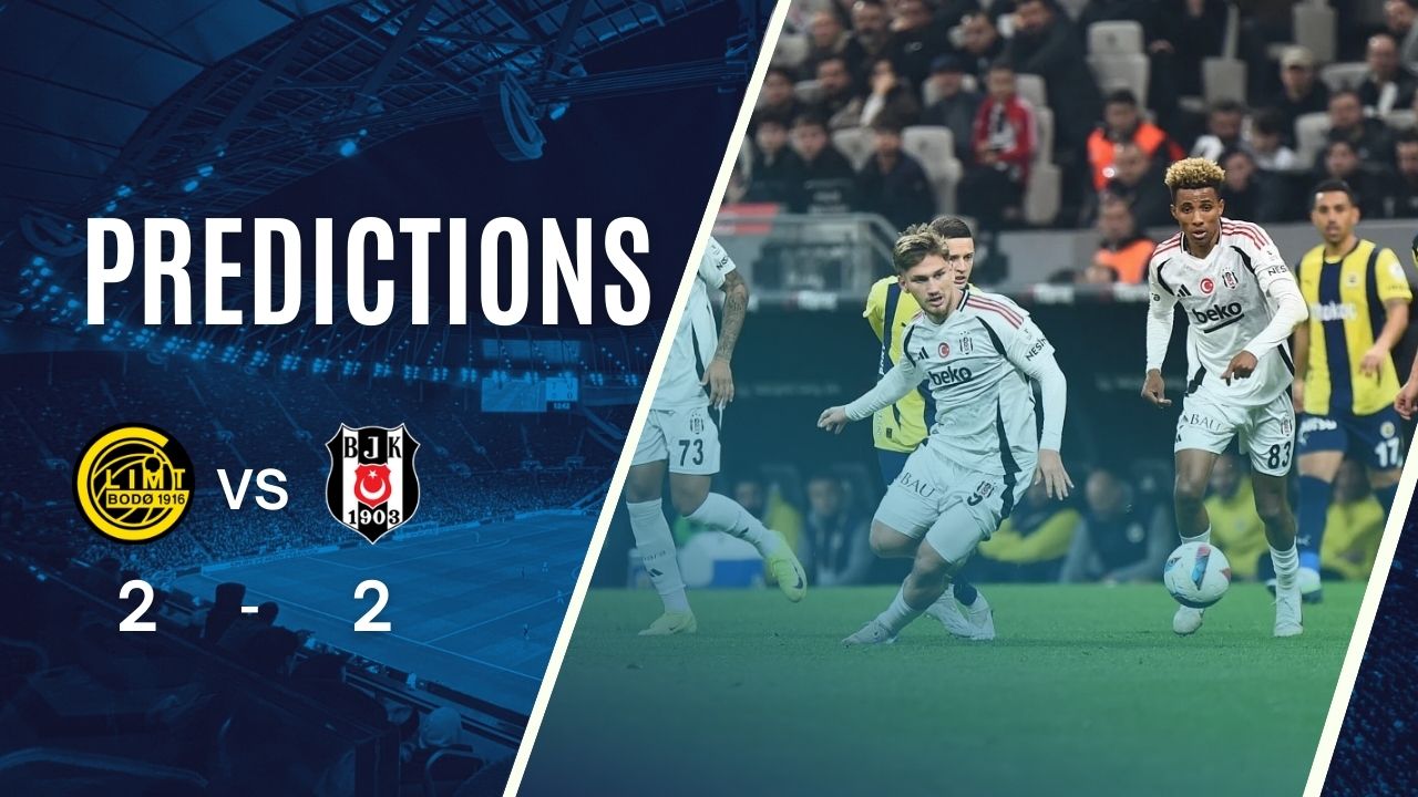 Dự đoán tỷ số Bodo/Glimt vs Besiktas (03:00 – 13/12/2024)