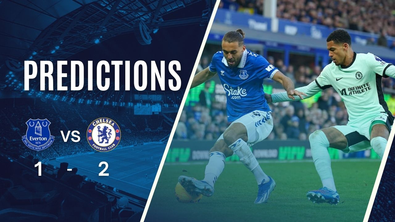 Dự đoán tỷ số Everton vs Chelsea ( 21:00 – 22/12/2024 )