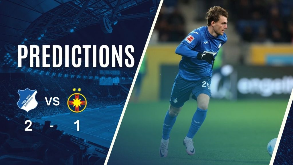 du doan Hoffenheim vs FCSB 13-12-2024