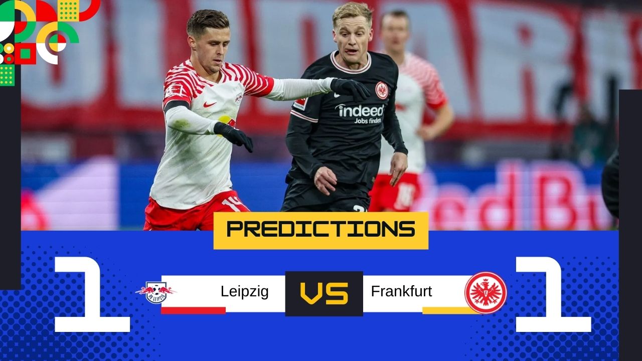 Dự đoán tỷ số Leipzig vs Frankfurt ( 01:30 – 16/12/2024 )