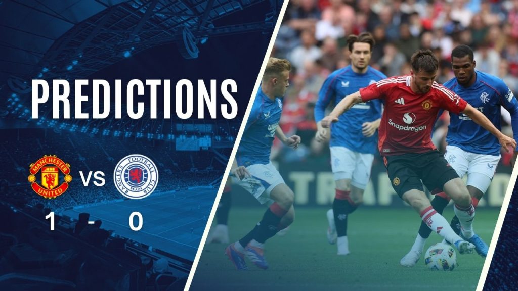 du doan Man United vs Rangers 24-1-2025