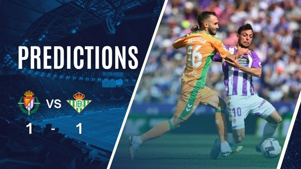 du doan Valladolid vs Real Betis 11-1-2025